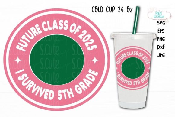 Cold Cup 24 Oz SVG: Future Class of 2025 Graphics & Illustrations