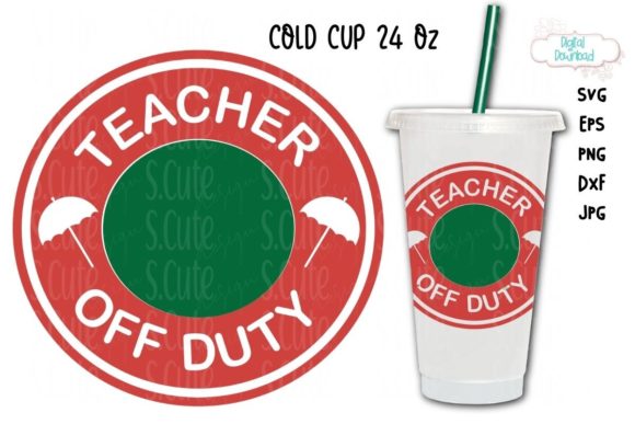 Cold Cup Ring SVG: Teacher Off Duty Cup Graphics & Illustrations