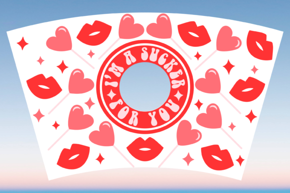 I m a Sucker for You SVG: Graphics & Print Templates