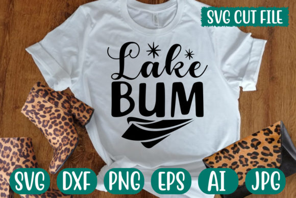 Lake Bum Svg: Bold Graphics for T-Shirt Designs