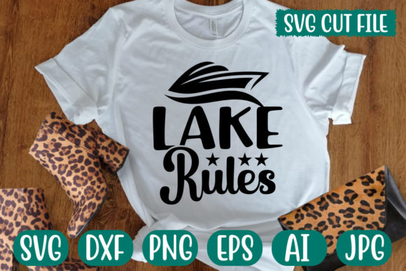 Lake Rules 1 Svg: Graphics & T-Shirt Designs
